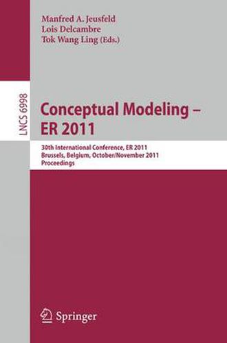 Cover image for Conceptual Modeling - ER 2011: 30th International Conference on Conceptual Modeling, Brussels, Belgium, October 31 - November 3, 2011. Proceedings