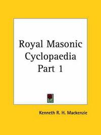 Cover image for Royal Masonic Cyclopaedia 1877
