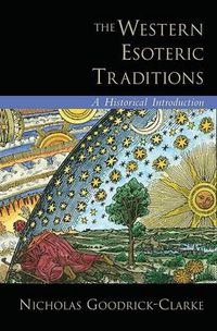 Cover image for The Western Esoteric Traditions: A Historical Introduction