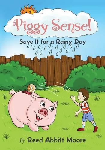 Cover image for Piggy Sense!: Save It For a Rainy Day