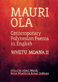 Cover image for Mauri Ola: Contemporary Polynesian Poems in English