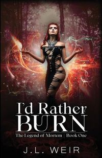 Cover image for I'd Rather Burn