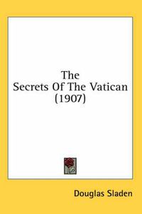 Cover image for The Secrets of the Vatican (1907)