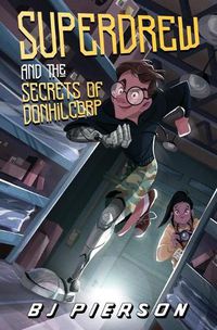 Cover image for SuperDrew and the Secrets of Donhil Corp