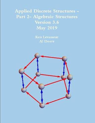Cover image for Applied Discrete Structures - Part 2- Algebraic Structures