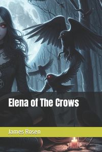 Cover image for Elena of The Crows