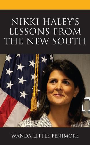 Cover image for Nikki Haley's Lessons from the New South