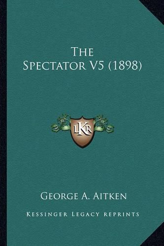 The Spectator V5 (1898)