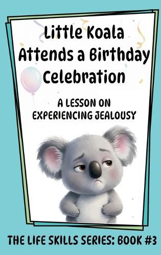 Cover image for Little Koala Attends a Birthday Celebration