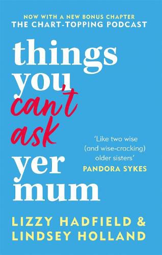 Cover image for Things You Can't Ask Yer Mum: now with a new bonus chapter