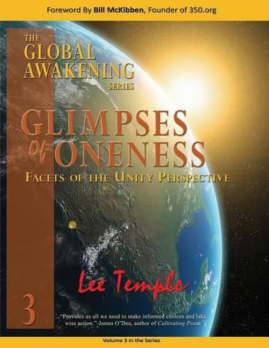 Cover image for Glimpses of Oneness, Facets of the Unity Perspective: The Global Awakening Series, Volume 3