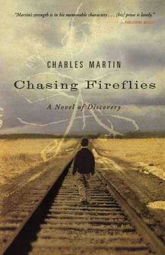 Chasing Fireflies: A Novel of Discovery