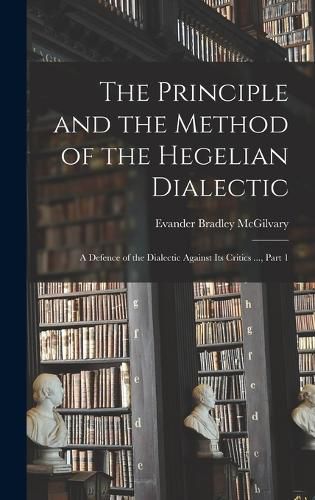 Cover image for The Principle and the Method of the Hegelian Dialectic