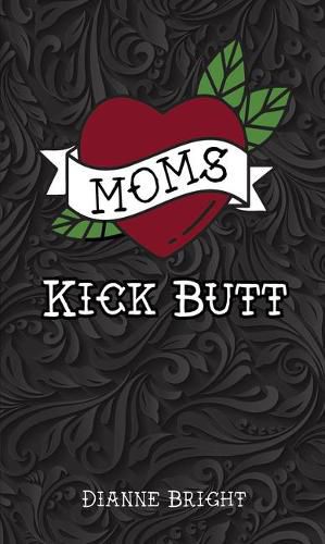 Cover image for Moms Kick Butt