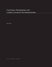 Cover image for Functional Programming for Loosely-Coupled Multiprocessors