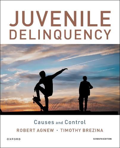 Cover image for Juvenile Delinquency: Causes and Control