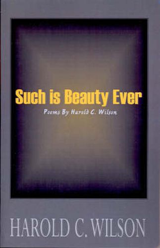 Cover image for Such is Beauty Ever: Poems