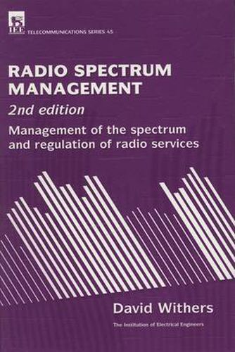 Cover image for Radio Spectrum Management: Management of the spectrum and regulation of radio services