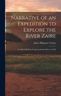 Cover image for Narrative of an Expedition to Explore the River Zaire