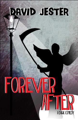 Cover image for Forever After: A Dark Comedy