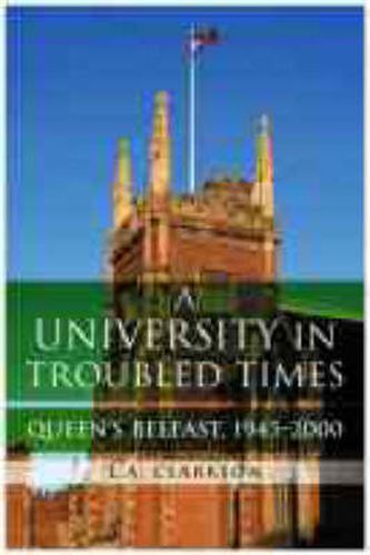 Cover image for Queen's,Belfast,1945-2000: A University in Troubled Times