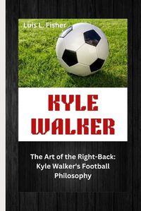 Cover image for Kyle Walker
