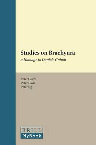 Studies on Brachyura: a Homage to Daniele Guinot