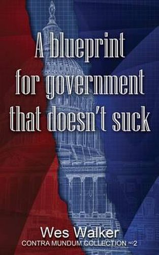 Cover image for A Blueprint for Government That Doesn't Suck
