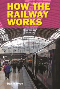 Cover image for How the Railway Works