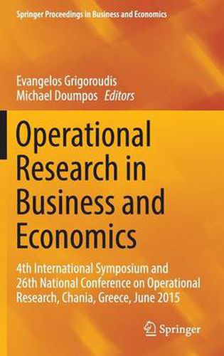 Cover image for Operational Research in Business and Economics: 4th International Symposium and 26th National Conference on Operational Research, Chania, Greece, June 2015