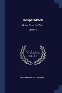 Cover image for Hesperothen: Notes from the West; Volume 1