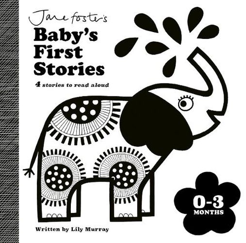 Jane Foster's Baby's First Stories: 0-3 months