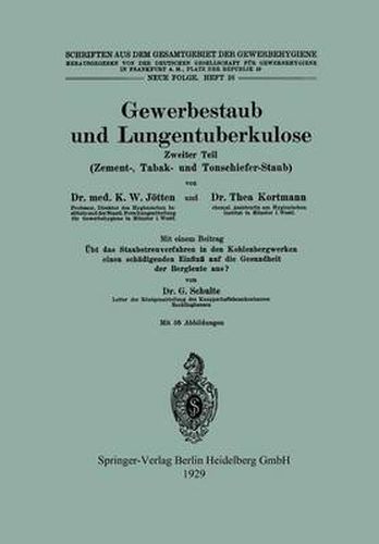 Gewerbestaub Und Lungentuberkulose: Zweiter Teil: Zement-, Tabak- Und Tonschiefer-Staub