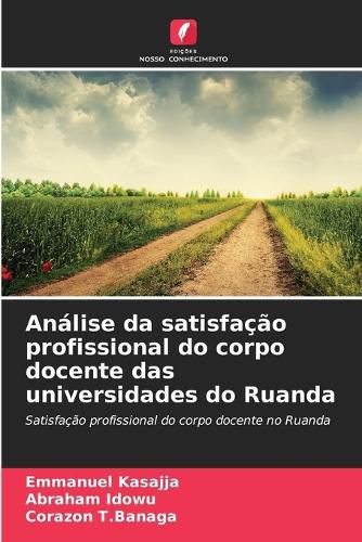 Cover image for Analise da satisfacao profissional do corpo docente das universidades do Ruanda
