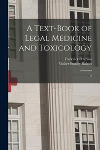 Cover image for A Text-book of Legal Medicine and Toxicology