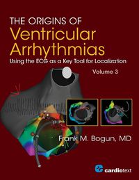 Cover image for The Origins of Ventricular Arrhythmias, Volume 3