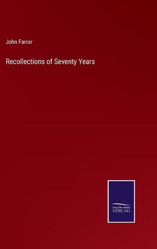 Cover image for Recollections of Seventy Years