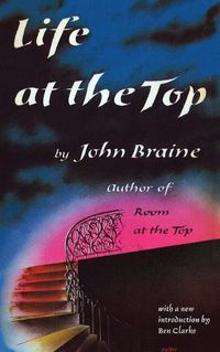 Cover image for Life at the Top (Valancourt 20th Century Classics)