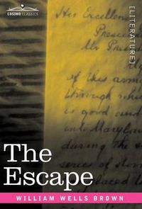 Cover image for The Escape; Or, a Leap for Freedom