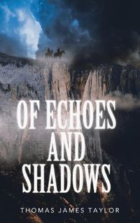 Cover image for Of Echoes and Shadows