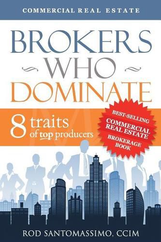 Cover image for Brokers Who Dominate: 8 Traits of Top Producers