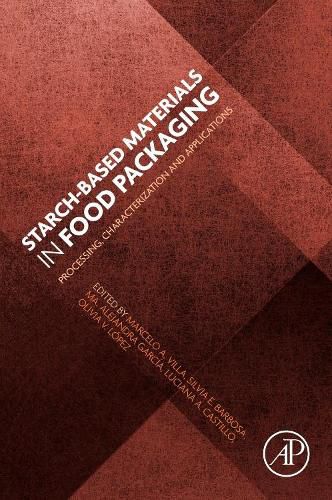 Cover image for Starch-Based Materials in Food Packaging: Processing, Characterization and Applications