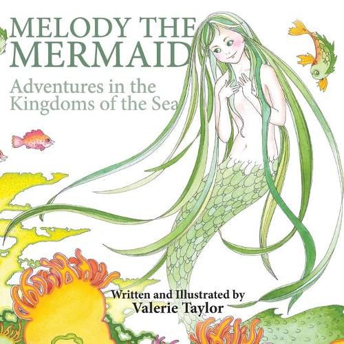 Melody the Mermaid: Adventures in the Kingdoms of the Sea