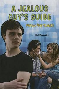 Cover image for A Jealous Guy's Guide: How to Deal