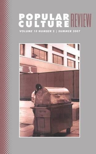 Popular Culture Review: Vol. 18, No. 2, Summer 2007