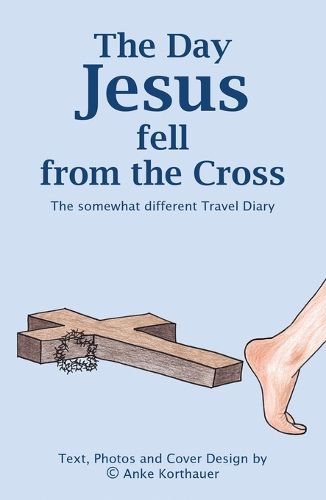 Cover image for The Day Jesus fell from the Cross