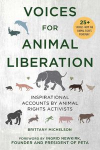 Cover image for Voices for Animal Liberation: Inspirational Accounts by Animal Rights Activists