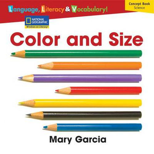 Windows on Literacy Language, Literacy & Vocabulary Emergent (Science):  Color and Size