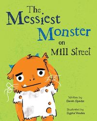 Cover image for The Messiest Monster on Mill Street