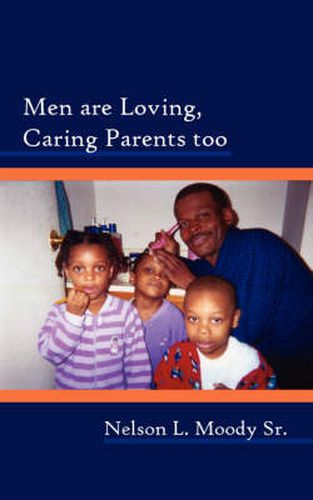 Cover image for Men Are Loving, Caring Parents Too